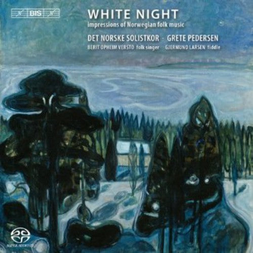 Norwegian Soloists Choir/ Pedersen - White Nights: Impressions of Norwegian Folk Music