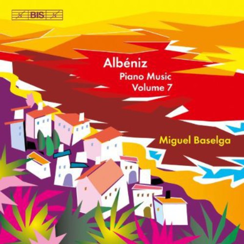 Albeniz/ Baselga - Piano Music 7
