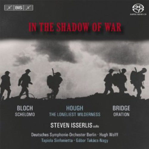 Steven Isserlis - In the Shadow of War