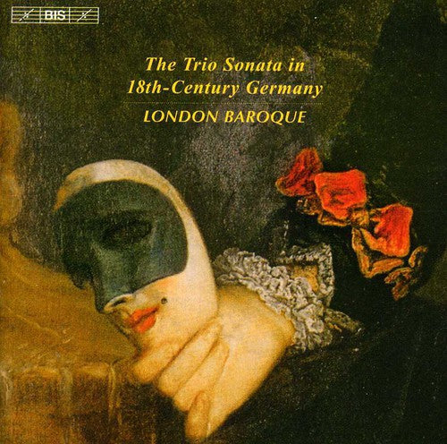 Goldberg/ London Baroque - Trio Sonata in 18th Century Germany