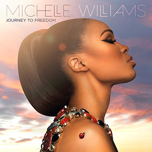 Michelle Williams - Journey to Freedom