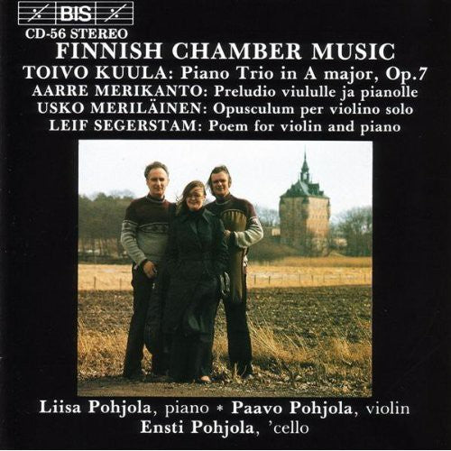 Kuula/ Merikanto/ Pohjola - Finnish Chamber Music