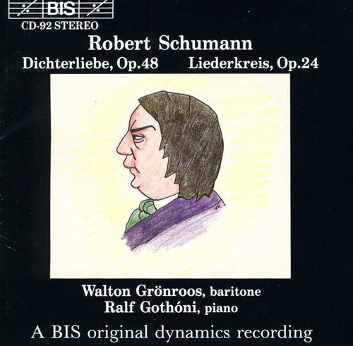 Schumann/ Gronroos/ Gothoni - Dichterliebe Op 48 / Liederkreis Op 24