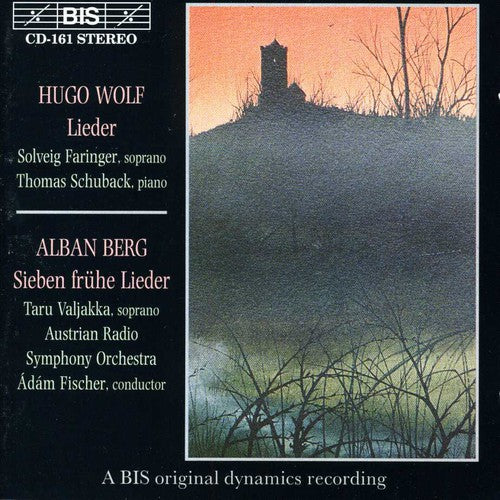 Wolf/ Berg/ Faringer/ Schuback/ Fischer - Lieder / Sieben Fruhe Lieder