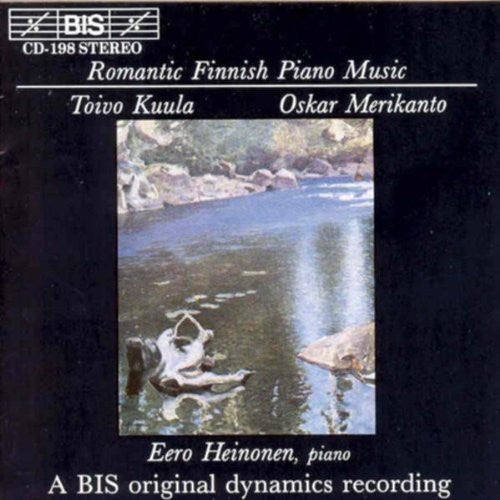Kuula/ Merikanto/ Heinonen - Romantic Finnish Piano Music