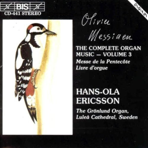 Messiaen/ Ericsson - Complete Organ Music 3