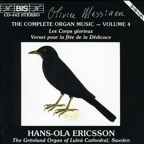 Messiaen/ Ericsson - Complete Organ Music 4