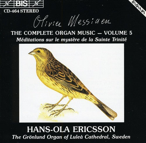 Messiaen/ Ericsson - Complete Organ Music 5