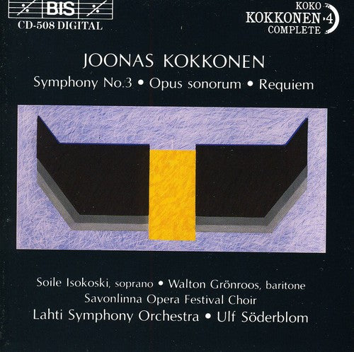 Kokkonen/ Soderblom/ Lahti So - Symphony 3 / Opus Sonorum / Requiem