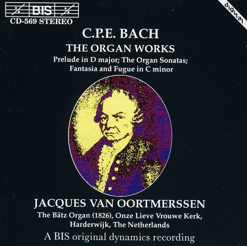 C.P.E. Bach / Oortmerssen - Organ Works