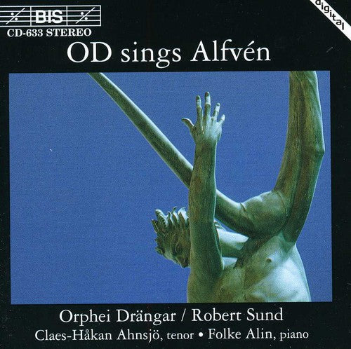 Alfven/ Ahnsjo/ Alin/ Orphei Drangar Choral - Choral Works