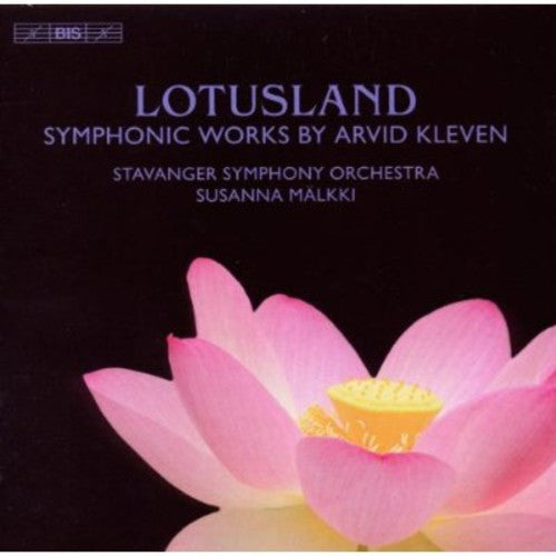 Arvid Kleven - Lotusland-Symphonic Works By Arvid Kleven