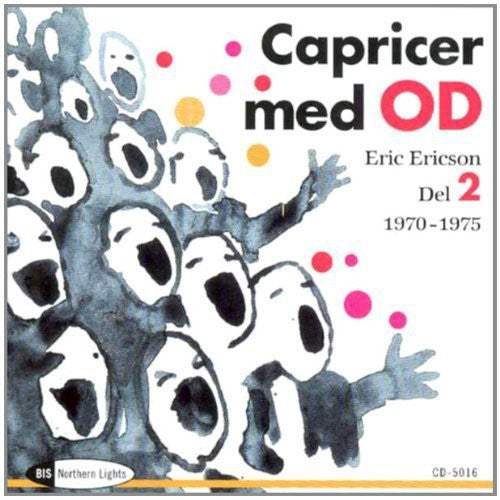 Adam/ Ericson/ Orphei Drangar/ Studio Ensemble - Capricer Med Od 2: 1970-1975