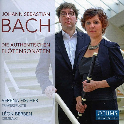 J.S. Bach / Fischer/ Berben - Authentic Flute Sonatas