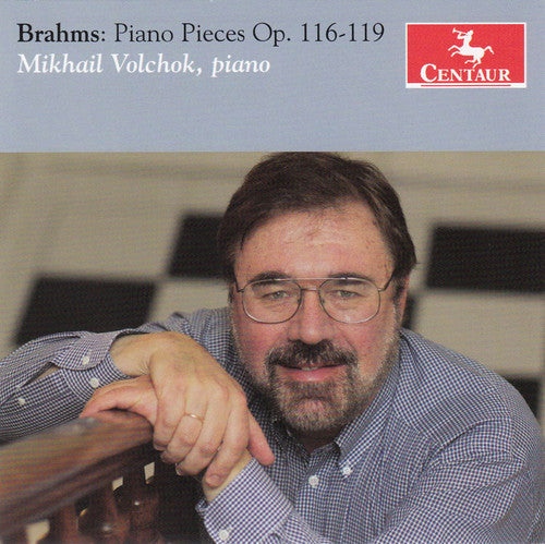 Brahms/ Mikhail Volchok - Piano Pieces Op 116-119