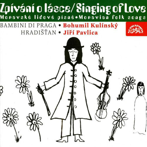 Bambini Di Praga/ Hradistan/ Pavlica - Singing of Love