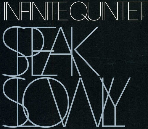 Beres/ Infinite Quintet - Speak Slowly
