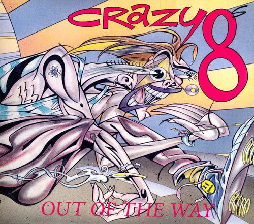 Crazy 8s - Out of the Way