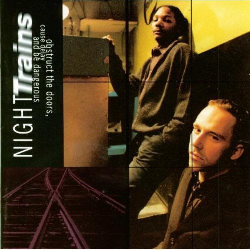 Night Trains - Obstruct the Doors