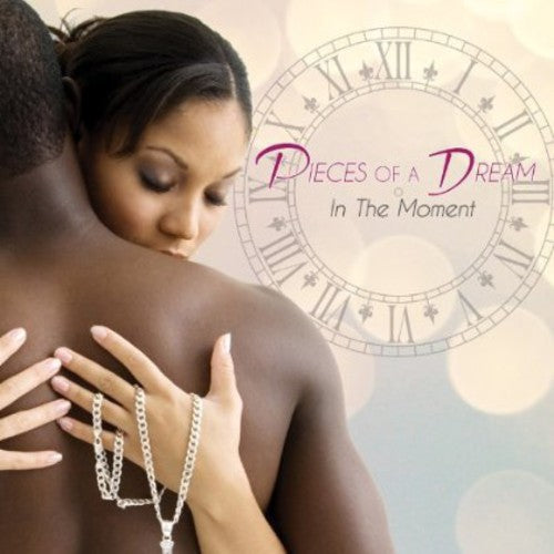 Pieces of a Dream - In the Moment