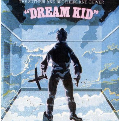 Sutherland Brothers & Quiver - Dream Kid
