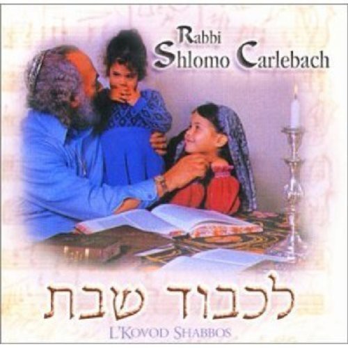 Shlomo Carlebach - L'kovod Shabos