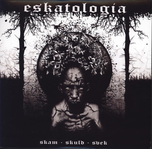 Eskatologia - Skam Skuld Svek