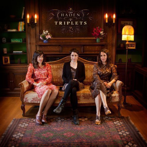 Haden Triplets - The Haden Triplets