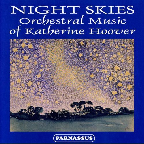Hoover/ Suben Rso - Night Skies: Orch Music of Katherine Hoover