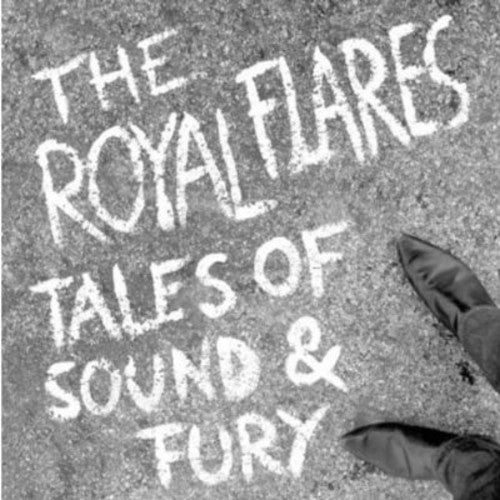 Royal Flares - Tales of Sound & Fury