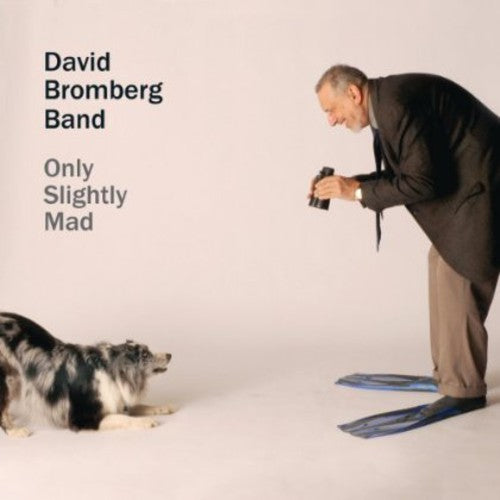 David Bromberg & Band - Only Slightly Mad