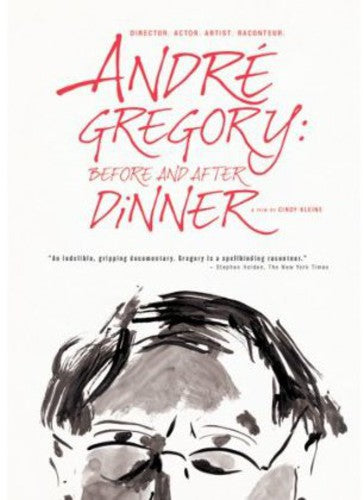 Andre Gregory: Before and After Dinner