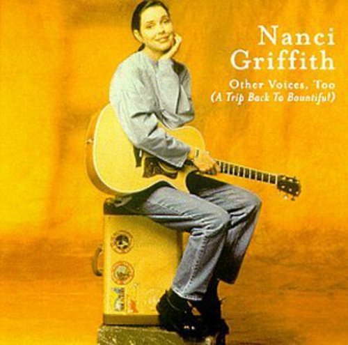 Nanci Griffith - Other Voices Too