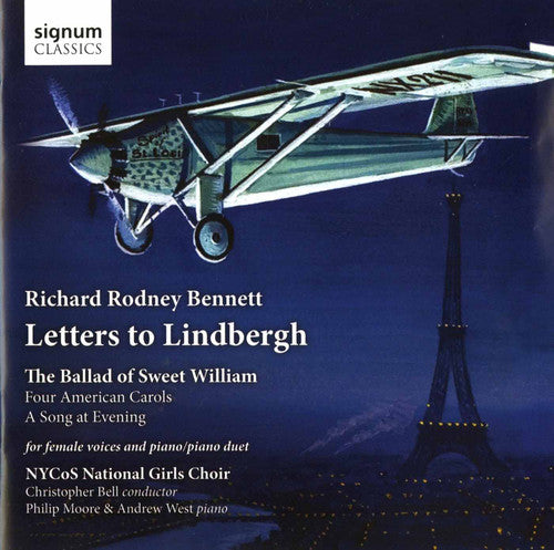 Bennett/ Nycos National Girls Choir/ Bell - Letters to Lindbergh