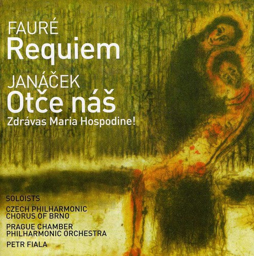 Faure/ Fiala/ Czech Philharmonic Chorus - Requiem