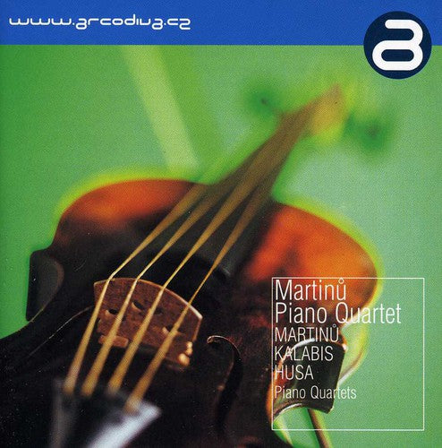 Martinu Piano Quartet - Martinu Kalabis Husa