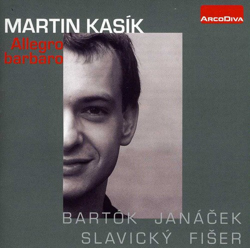Bartok/ Martin Kasik - Allegro Barbaro