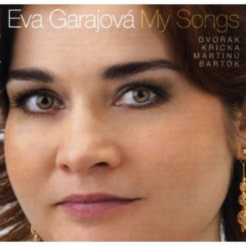 Dvorak/ Eva Garajova - My Songs