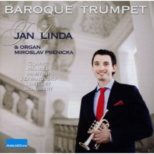 Clarke/ Linda/ Psenicka - Baroque Trumpet