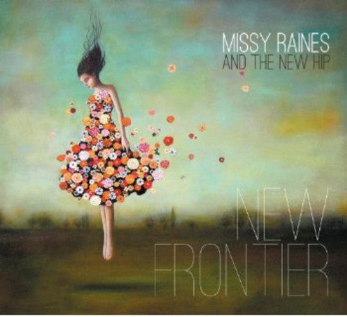 Missy Raines / New Hip - New Frontier