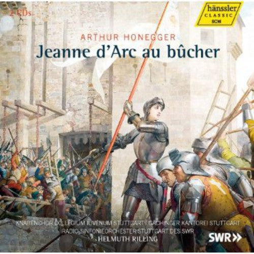 Honnegger/ Rilling/ Gachinger Kantorei Stuttgart - Jeanne D'arc Au Bucher