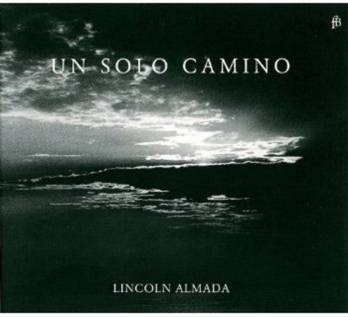 Parra/ Almada/ Mascardi - Un Solo Camino