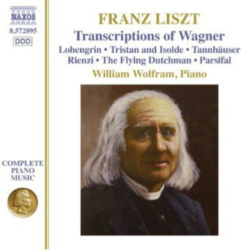 Liszt/ William Wolfram - Transcriptions of Wagner