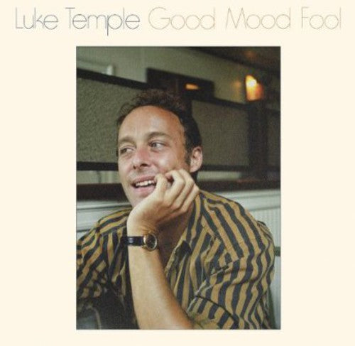 Luke Temple - Good Mood Fool