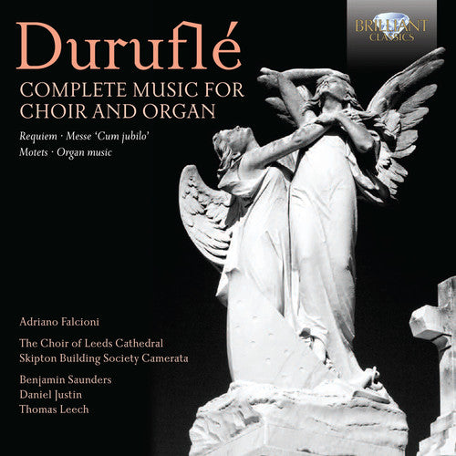 Durufle/ Falcioni/ Choir of Leeds Cathedral - Complete Music for Choir & Organ