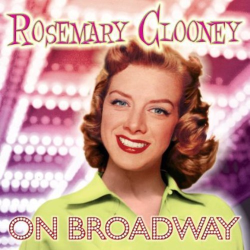 Rosemary Clooney - On Broadway