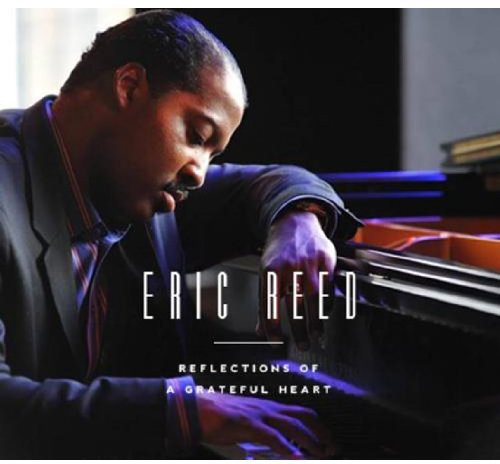 Eric Reed - Reflections of a Grateful Heart