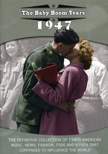 The Baby Boom Years: 1947