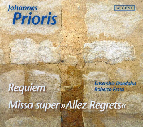 Prioris/ Festa/ Ensemble Daedalus - Requiem / Missa Super Allez Regrets