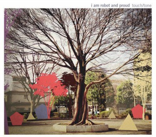 Am Robot & Proud - Touch Tone